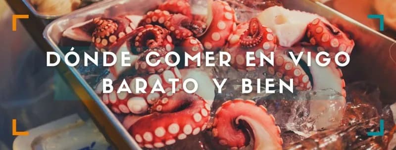 10 Restaurantes donde comer en Vigo barato y bien