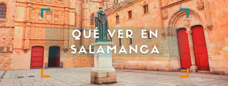 Qué ver y hacer en tu ruta por Salamanca y alrededores en 1 ó 2 días